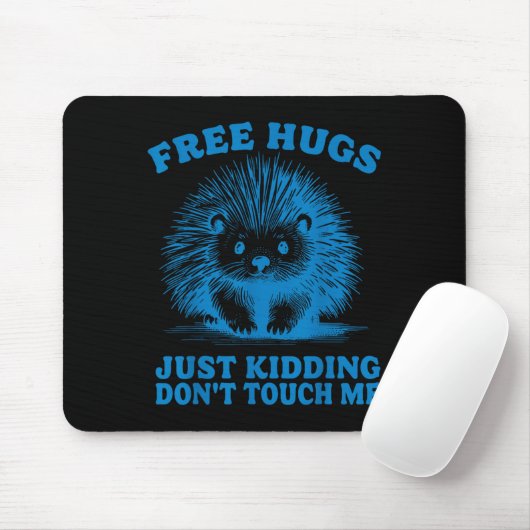 Hugs Just Kidding Don't Touch Me Hedgehog Funny Sa Mousepad (Mit Mouse)