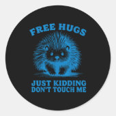 Hugs Just Kidding Don't Touch Me Hedgehog Funny Sa Runder Aufkleber (Vorderseite)