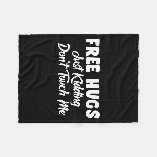 Hugs Just Kidding Don't Touch Me Long Sleeve  Fleecedecke (Vorderseite (Horizontal))