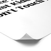 Hugs Just Kidding Don't Touch Me  Poster (Ecke)