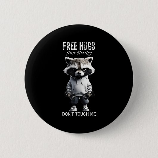 Hugs Just Kidding Don't Touch Me Racoon Workout Gy Button (Vorderseite)