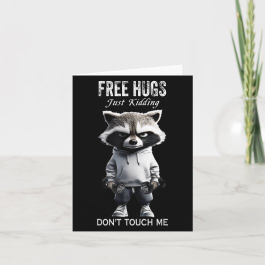 Hugs Just Kidding Don't Touch Me Racoon Workout Gy Karte (Vorderseite)