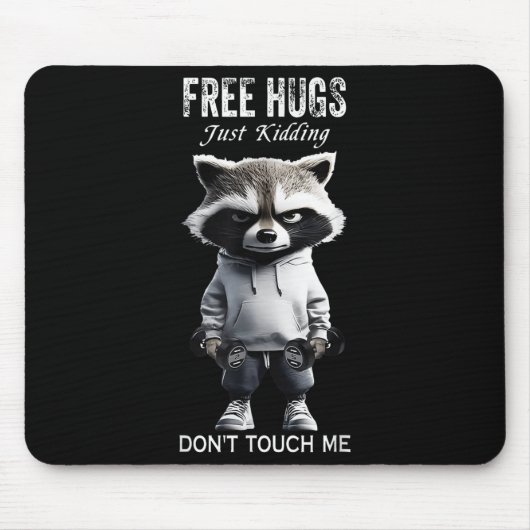 Hugs Just Kidding Don't Touch Me Racoon Workout Gy Mousepad (Vorne)