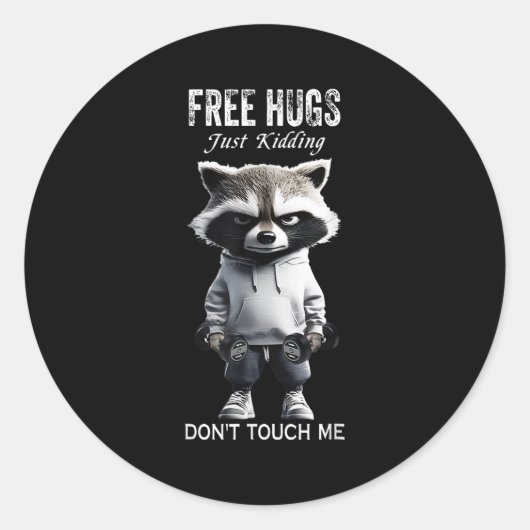 Hugs Just Kidding Don't Touch Me Racoon Workout Gy Runder Aufkleber (Vorderseite)