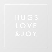 Hugs Liebe und Freude | Stilvoller Weihnachtsplatz Fensteraufkleber (Blatt)