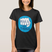 HUGS NOT THUGS 1 T-Shirt (Vorderseite)