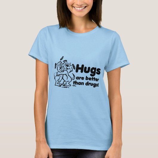 Hugs oder Drogen? T-Shirt (Vorderseite)
