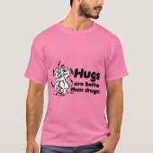 Hugs oder Drogen? T-Shirt (Vorderseite)