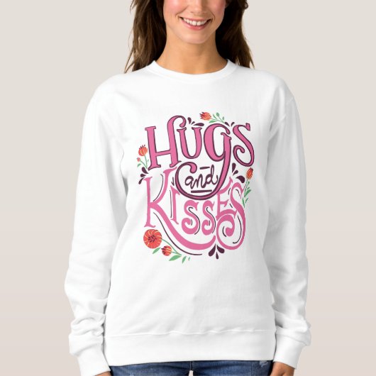 Hugs und Kisses T - Shirt (Vorderseite)