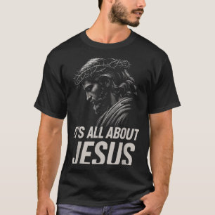 Hugvyn Es ist alles über Jesus Christlicher Glaube T-Shirt