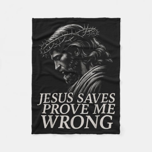 Hugvyn Jesus Saves, Prove Me Wrong Christian Faith Fleecedecke (Vorderseite)