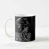 Hugvyn Jesus Saves, Prove Me Wrong Christian Faith Kaffeetasse (Links)