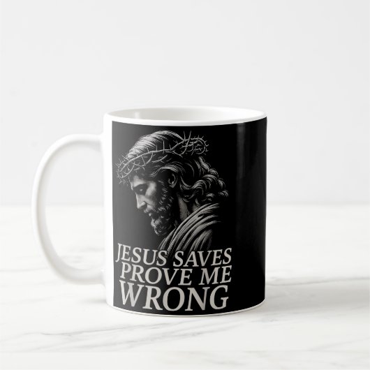 Hugvyn Jesus Saves, Prove Me Wrong Christian Faith Kaffeetasse (Links)