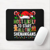 Hugvyn Most Likely To Start All The Shenanigans Ch Mousepad (Mit Mouse)