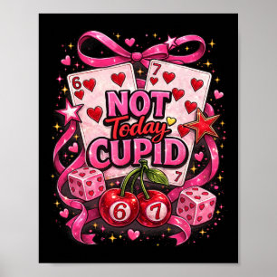 Hugvyn Not Today Cupid Anti-Valentinstag 67 Würfel Poster