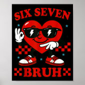 Hugvyn Six Seven Bruh Heart 6 7 Meme Valentine Boy Poster (Vorne)