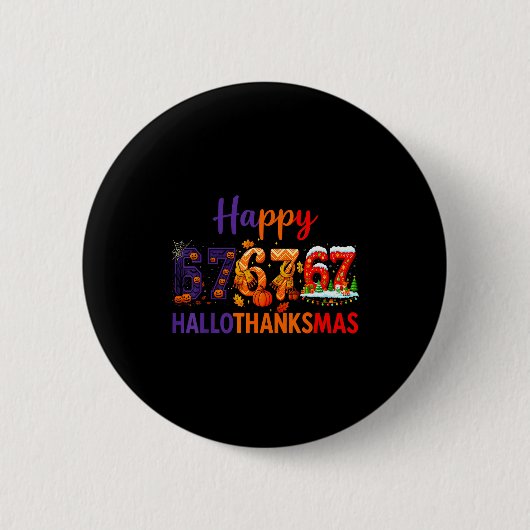 Hugvyn Six Seven Meme 67 Hallothanksmas Halloween Button (Vorderseite)