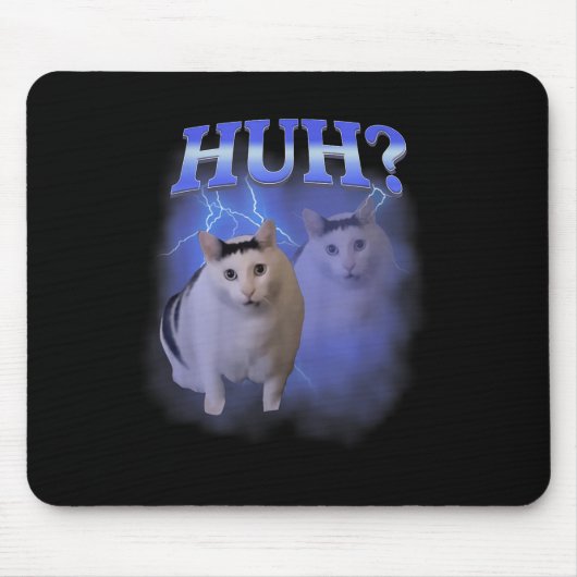 Huh Albern Cat Meme Funny Odly Bootleg spezifische Mousepad (Vorne)