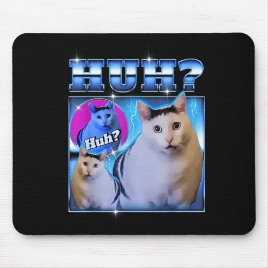 Huh Cat Funny Cat Meme Weird Cat Bootleg Mousepad (Vorne)