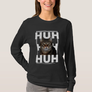 Huh! Cat meme, populäre Internet Meme CAT DAY Chri T-Shirt