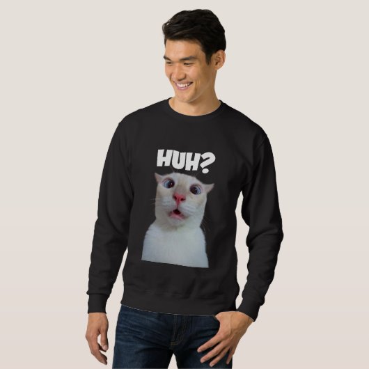 HUH? lustige Katze Sweatshirt (Vorne ganz)