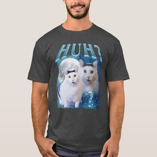 Huh What Funny Cat Meme funny T-Shirt (Vorderseite)