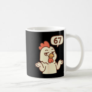 Huhn 67 Meme Six Seven Lustig Gen Alpha Kaffeetasse
