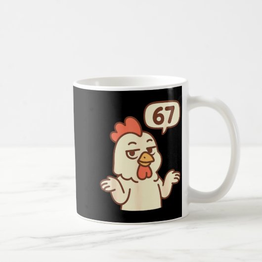 Huhn 67 Meme Six Seven Lustig Gen Alpha Kaffeetasse (Rechts)