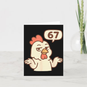 Huhn 67 Meme Six Seven Lustig Gen Alpha  Karte