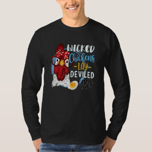 Huhn Böse Hühner legen Teufelseier T-Shirt