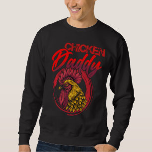 Huhn Daddy Hühnchen Vater Bauer Geflügel Bauer Fu Sweatshirt