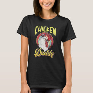 Huhn Daddy Hühnchen Vater Bauer Geflügel Bauer Fut T-Shirt