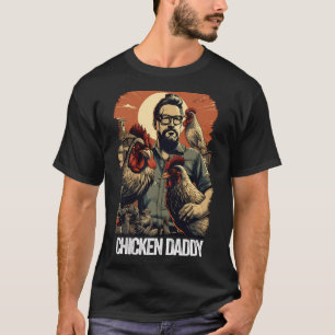 Huhn Daddy Hühnchen Vater Bauer Geflügel Vater T-Shirt