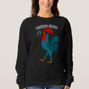 Huhn Daddy Vatertag Geflügel Bauer Vater Roo Sweatshirt