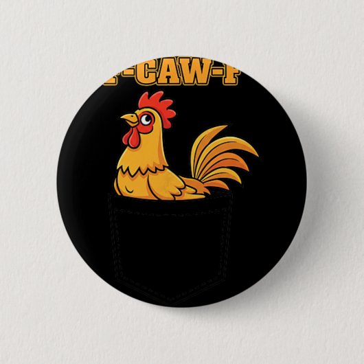 Huhn F-caw-f Hahn Pocket Meme, Lustiges Huhn Button (Vorderseite)