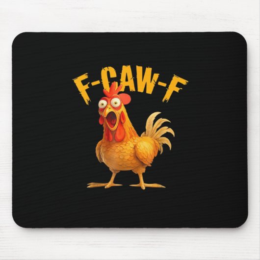 Huhn F-Caw-F Klassisch Cool Einzigartig Mousepad (Vorne)