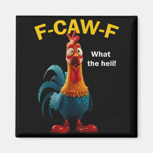 Huhn F-caw-f Was Der Heli F-caw-f Magnet