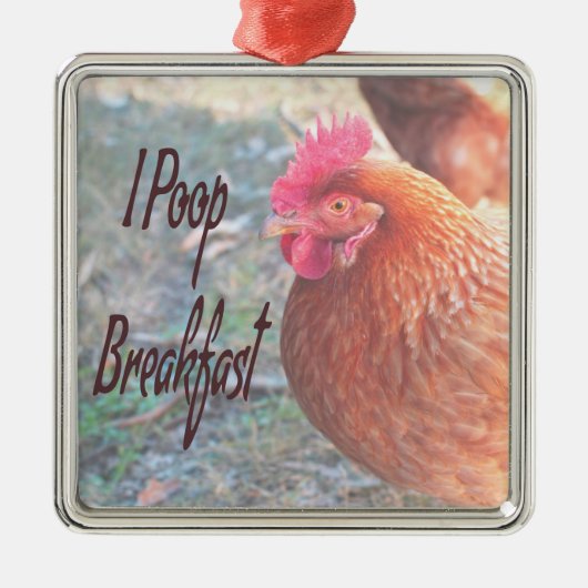 Huhn I kack Breakfast Funny Spaß Ornament Aus Metall (Vorne)