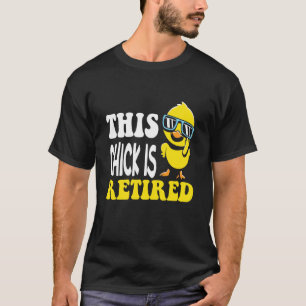 Huhn ist im Ruhestand Lustig Süße Ruhestandsfeier T-Shirt