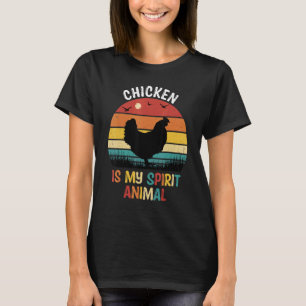 Huhn ist mein Seelentier   Huhn T-Shirt