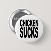 Huhn ist zum Kotzen Button (Vorne & Hinten)