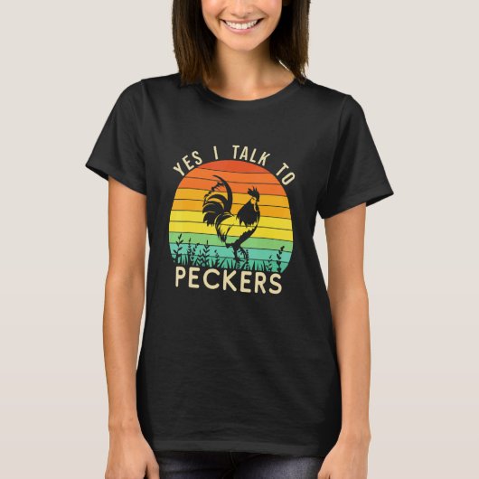 Huhn Ja Ich Rede Mit Schnabeln T-Shirt (Vorderseite)
