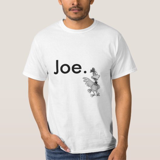 Huhn-Joe-T - Shirt (Vorderseite)