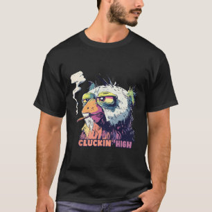 Huhn raucht Zigarette Lustig Cluckin High Meme T-Shirt