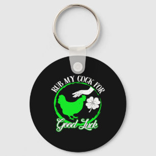 Huhn reibe mich für viel Glück St. Patricks Tag Schlüsselanhänger