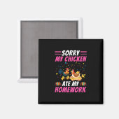 Hühnchen Art My Chicken Ate Meine Hausaufgaben Magnet (Vorderseite/Rückseite)