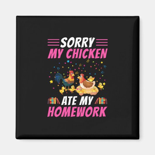 Hühnchen Art My Chicken Ate Meine Hausaufgaben Magnet (Vorne)