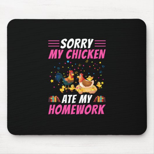 Hühnchen Art My Chicken Ate Meine Hausaufgaben Mousepad (Vorne)