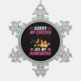 Hühnchen Art My Chicken Ate Meine Hausaufgaben Schneeflocken Zinn-Ornament