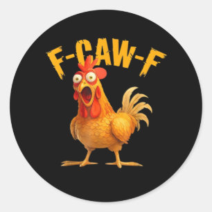 Hühnchen F-Caw-F Klassisch Cool Einzigartig Runder Aufkleber